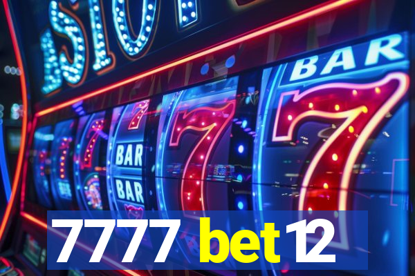 7777 bet12